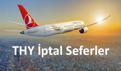 THY'den yolculara sefer iptali uyarısı