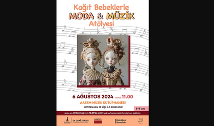 Çocuklara Kağıt Bebeklerle Moda ve Müzik Atölyesi
