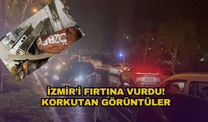 İzmir ve Aydın'ı fırtına vurdu: Korkutan görüntüler ortaya çıktı