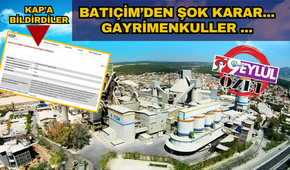 Batıçim çimento tesislerini Aliağa'ya taşıyacak, bazı gayrimenkulleri de kiralayacak