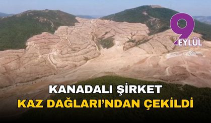 Kanadalı şirket Kaz Dağları'ndan çekildi
