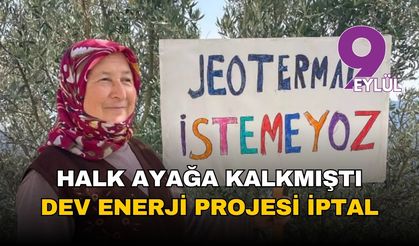 İzmir Seferihisar'da halkı ayağa kaldırmıştı: O dev enerji projesi iptal edildi