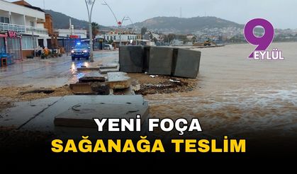 İzmir Yeni Foça sağanağa teslim