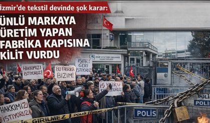 İzmir’de tekstil devinde şok karar: Ünlü markaya üretim yapan fabrika kapısına kilit vurdu