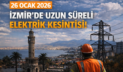 26 Ocak Pazartesi dikkat! İzmir’de geniş çaplı elektrik kesintisi