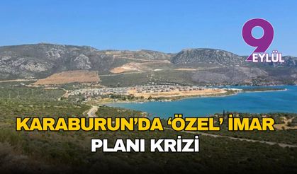 Karaburun’da plan krizi: “Sakınca yok”tan askıda “hayır”a