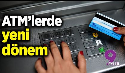 ATM'lerde yeni dönem