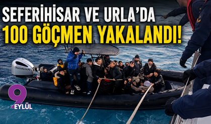 Seferihisar Ve Urla’da 100 Göçmen Yakalandı!