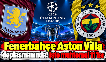 Fenerbahçe Aston Villa deplasmanında! İşte muhtemel 11'ler