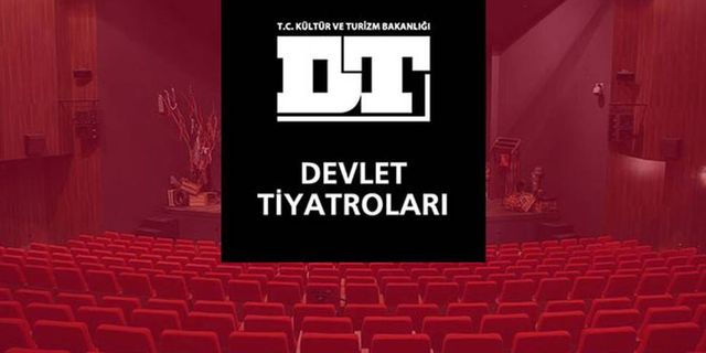 Devlet Tiyatroları Genel Müdürlüğü 121 Sözleşmeli Personel Alacak