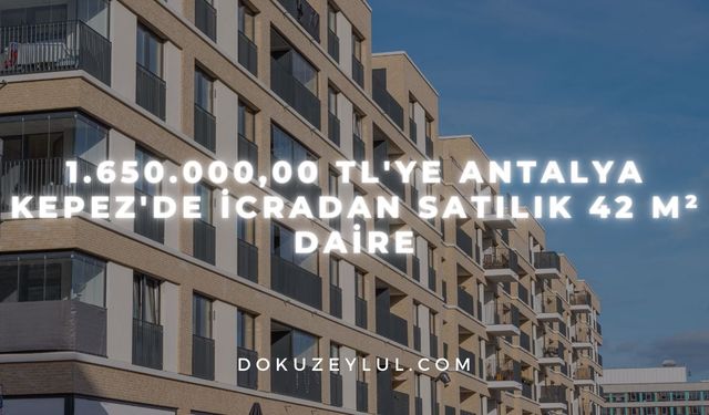 1.650.000,00 TL'ye Antalya Kepez'de icradan satılık 42 m² daire