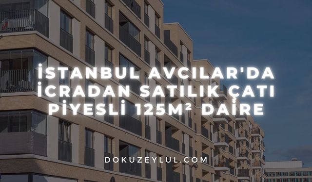 İstanbul Avcılar'da icradan satılık çatı piyesli 125m² daire