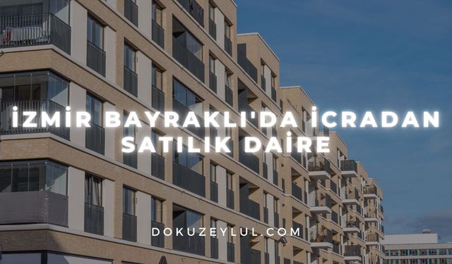 İzmir Bayraklı'da icradan satılık daire