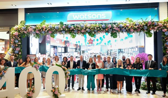 Watsons Türkiye'nin 400'üncü mağazası açıldı