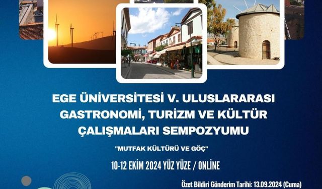 EÜ’de '5. Uluslararası Gastronomi, Turizm ve Kültür çalışmaları Sempozyumu' düzenlenecek