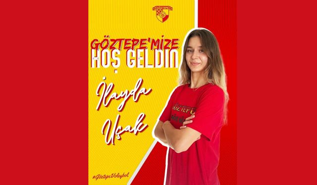 Göztepe filede İlayda Uçak ile anlaştı