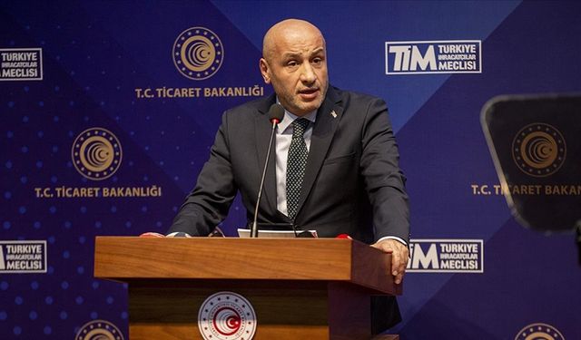 TİM Başkanı Gültepe: 'Üretim maliyetlerimiz en az yüzde 100 arttı'