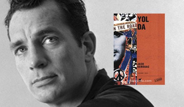 "Yolda" kitabı beklentileri karşılamıyor: Jack Kerouac'ın eseri neden abartılıyor?