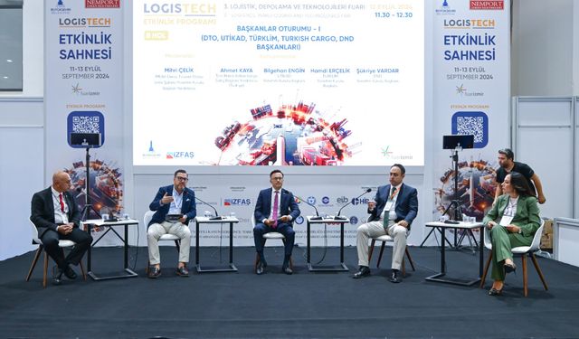 LOGISTECH’te lojistik sektörü ve geleceği konuşuldu