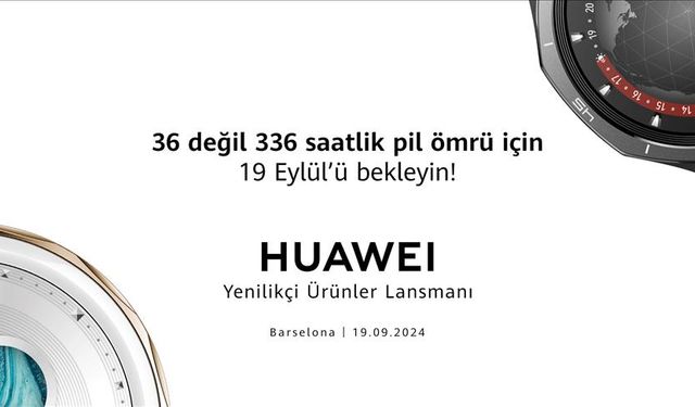 Huawei'den 336 saatlik pil ömrü sunan akıllı saat serisi