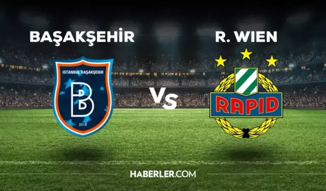 Başakşehir Rapid Wien Hangi Kanalda? Başakşehir Rapid Wien Maçını Hangi Kanal Veriyor, Nerede İzlenir?