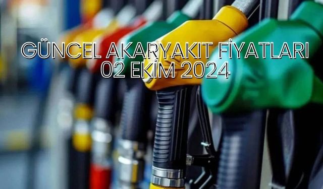 Benzin ve motorine zam geldi! Güncel akaryakıt fiyatları 02 Ekim 2024