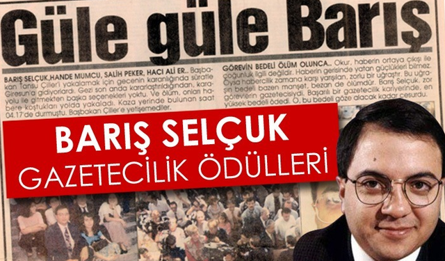 25. Barış Selçuk Gazetecilik Ödülleri’ne başvurular başladı