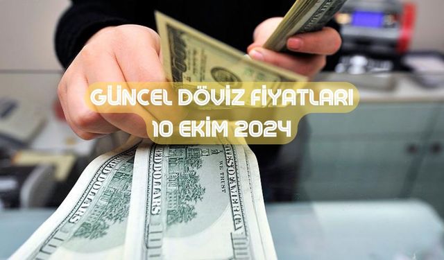 Euro 38 TL'ye dayandı! Güncel döviz fiyatları 10 Ekim 2024