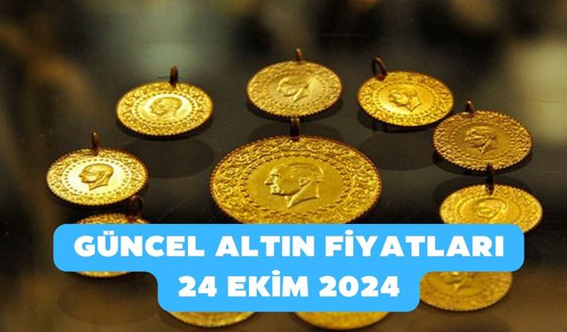 Gram altında yükseliş sürüyor! Güncel altın fiyatları 24 Ekim 2024