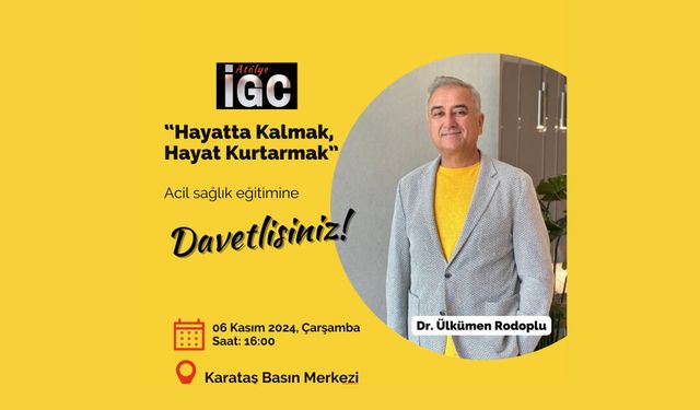 Dr. Rodoplu İGC üyelerine acil sağlık eğitimi verecek