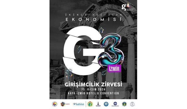 G3 Forum Girişimcilik Zirvesi: “İkinci Yüzyılın Ekonomisi” Temasıyla İzmir’de