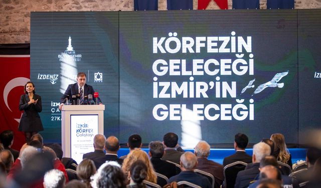 İzmir Körfezi’nin geleceği için önemli adım: İzmir Körfezi Çalıştayı başladı