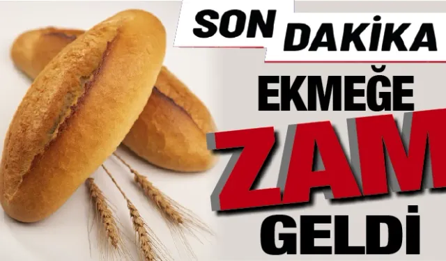 Ekmeğe flaş zam!