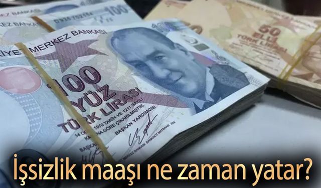 İşsizlik maaşı ne zaman yatar? 2025 zamlı ödemeler hakkında bilgiler