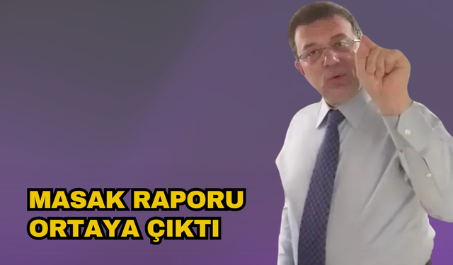 İmamoğlu hakkındaki MASAK raporunun detayları ortaya çıktı