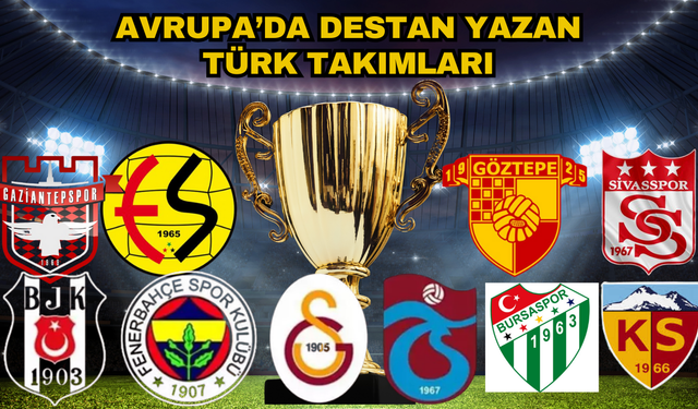 Avrupa'da destan yazan Türk takımları