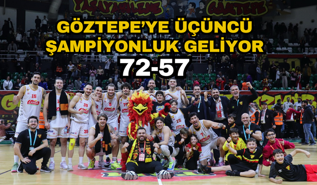 Göztepe 100'üncü yılında basketbolda da şampiyonluk getiriyor: 72-57