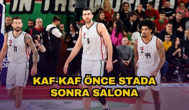 Kaf-Kaf önce stada sonra salona