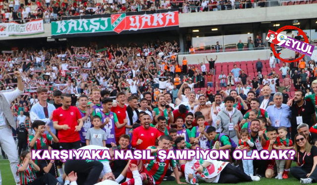 Karşıyaka şampiyonluğunu nasıl ilan eder?