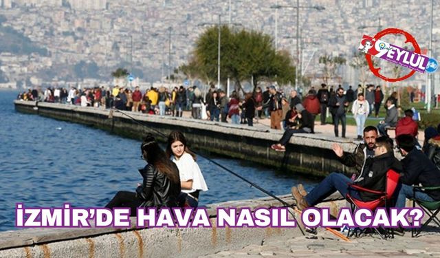 İzmir'de bugün hava nasıl olacak? 22 Nisan 2025 İzmir hava durumu