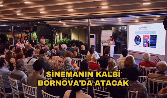 Sinemanın kalbi Bornova’da atacak