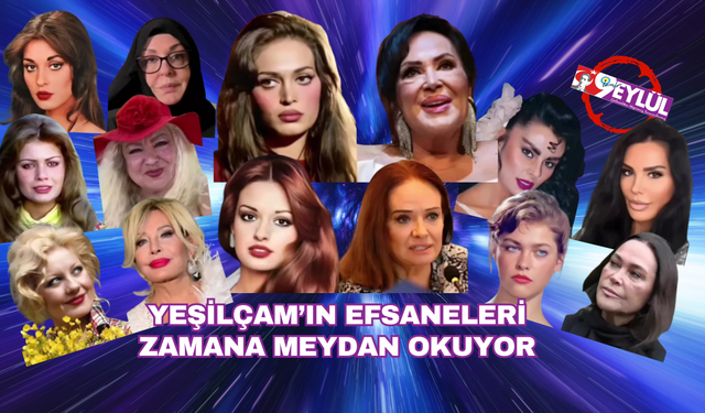 Yeşilçam'ın güzellerinin son halleri, şaşıracaksınız!
