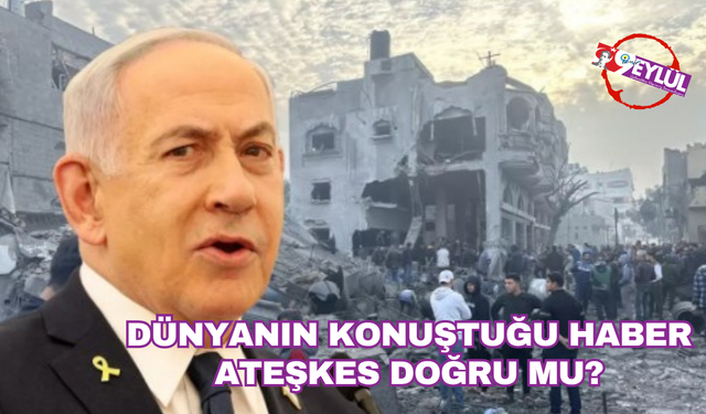 İsrail ateşkesi kabul mü etti?