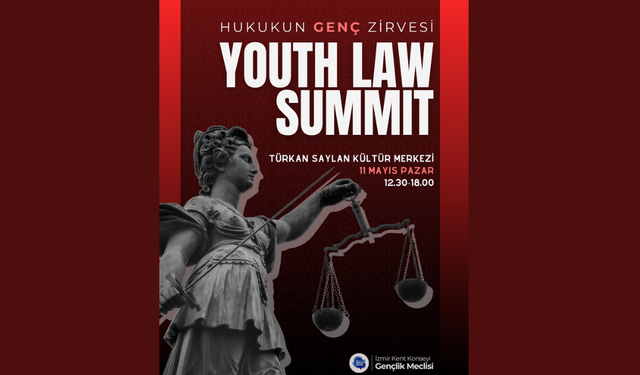 Gençler hukukun kalbinde buluşuyor: 'Youth Law Summit – Hukukun Genç Zirvesi' İzmir’de gerçekleşiyor