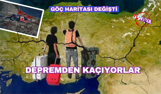 Deprem yüzünden Türkiye'nin göç haritası değişti