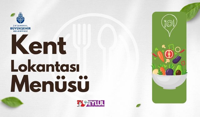 İBB Kent Lokantaları 8 Mayıs Perşembe Günü Menüsü