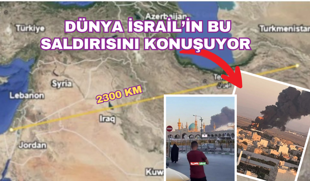 İsrail'den 'en uzak mesafeli' saldırı!