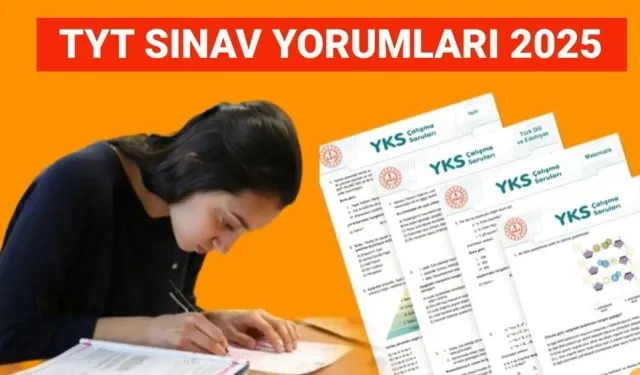 YKS TYT'de hangi sorular zorladı? TYT (Türkçe, Matematik, Fen, Felsefe) soru yorumları