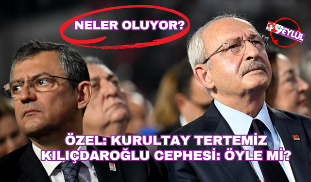 Özel'in 'kurultay tertemiz' sözlerini Kılıçdaroğlu'nun avukatı yalanladı