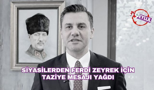 Siyasilerden Ferdi Zeyrek'e taziye mesajları yağdı